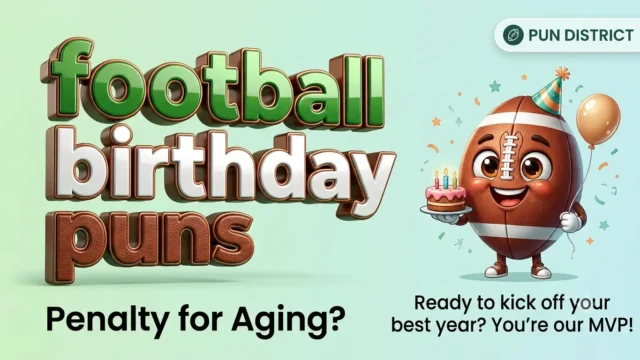 football birthday puns