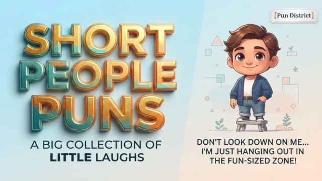 short people puns