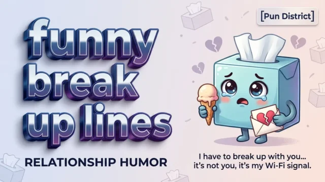 funny break up lines